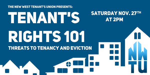 Tenants Rights 101: Threats to Tenancy and Eviction on Saturday November 27th at 2PM